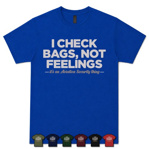 Check bags not feelings - i,
